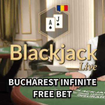 Bucharest Infinite Free Bet Blackjack