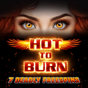 Hot to Burn 7 Deadly Free Spins